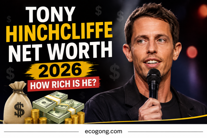 tony hinchcliffe net worth